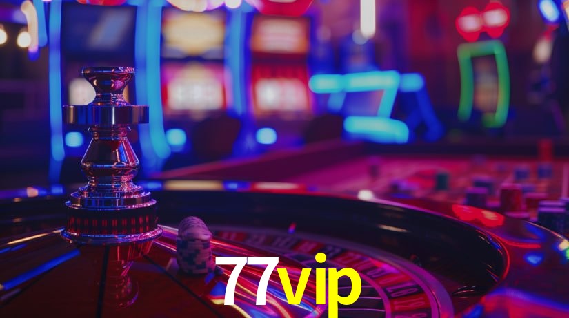 77vip bet
